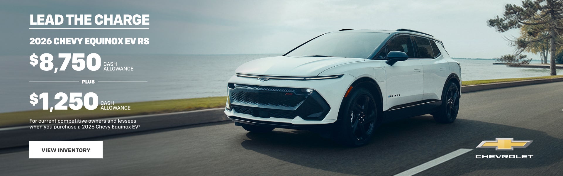 2026 Chevy Equinox EV RS. $8,750 CASH ALLOWANCE PLUS $1,250 Cash Allowance for current competitiv...